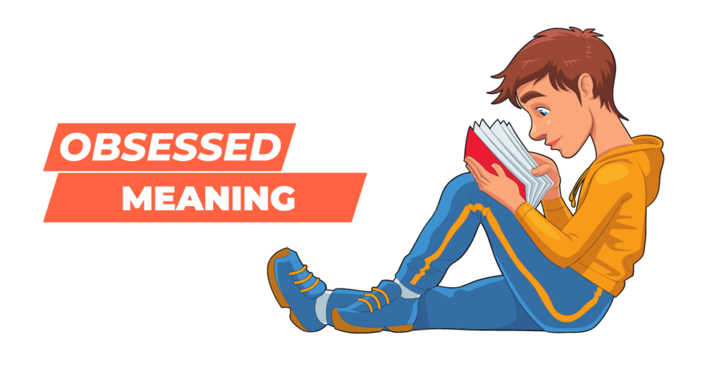 Obsessed Meaning In Hindi